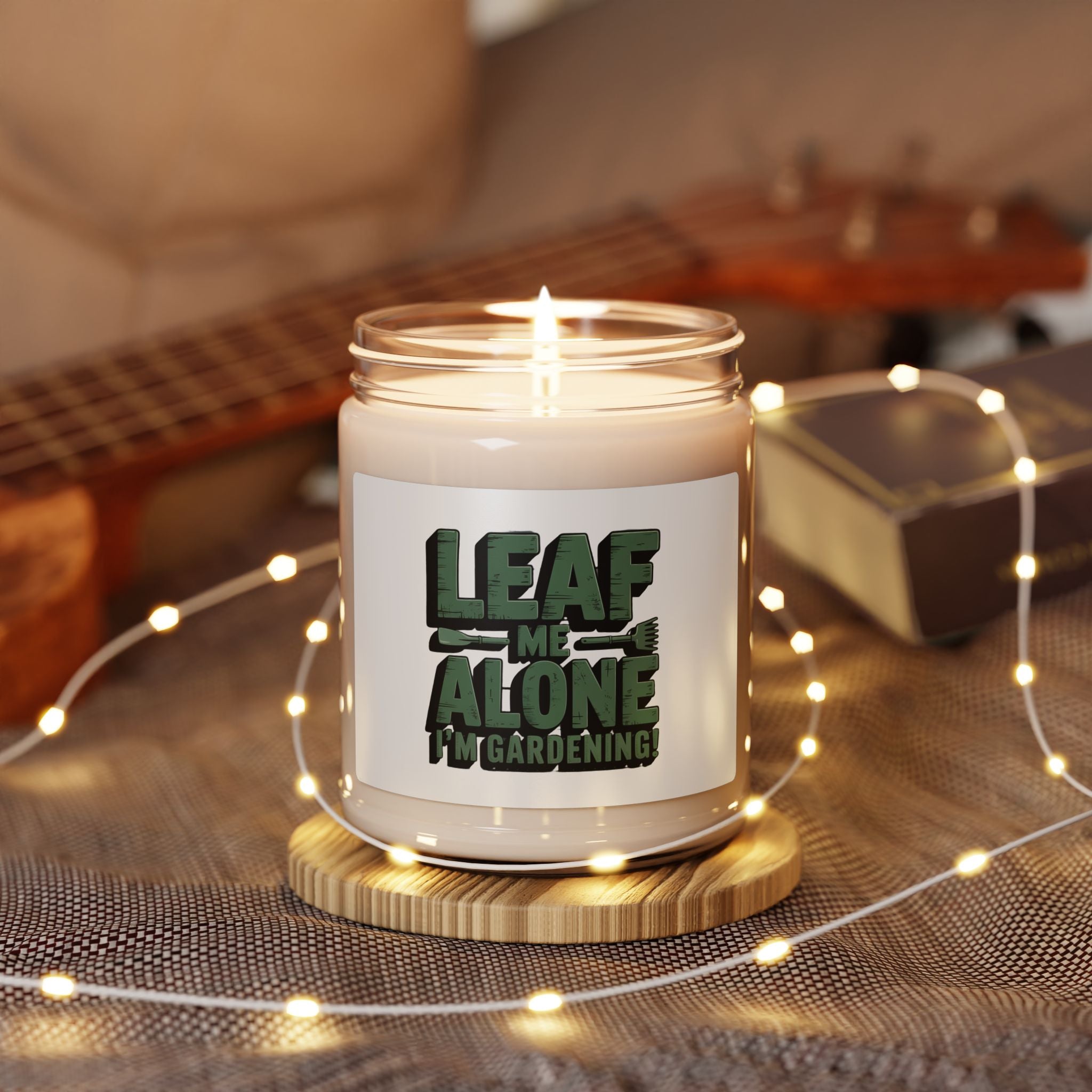 Scented Soy Candle — "Leaf Me Alone, I’m Gardening" Jar Candle (9oz)