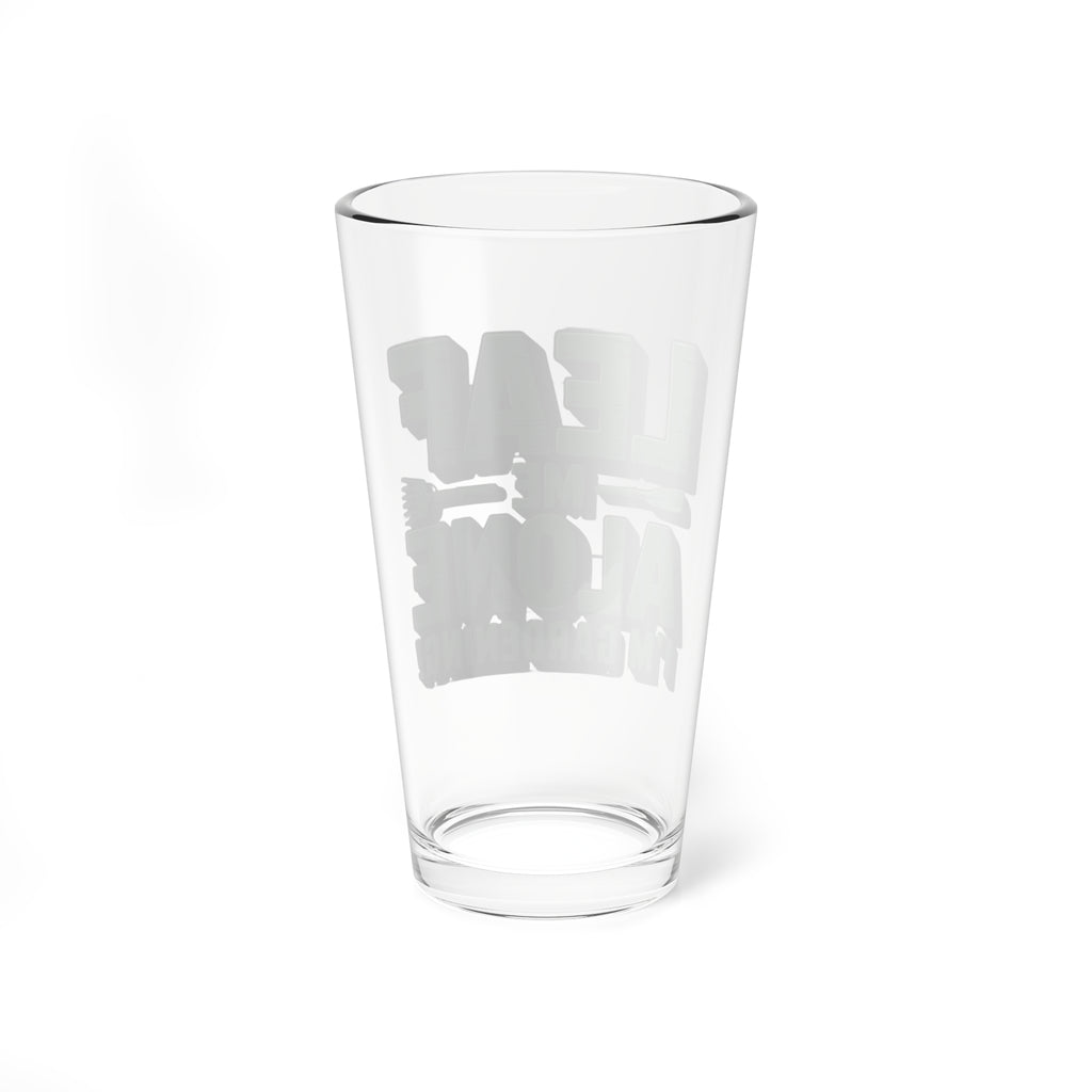 Mixing Glass — “Leaf Me Alone I’m Gardening” 16oz Pint Glass