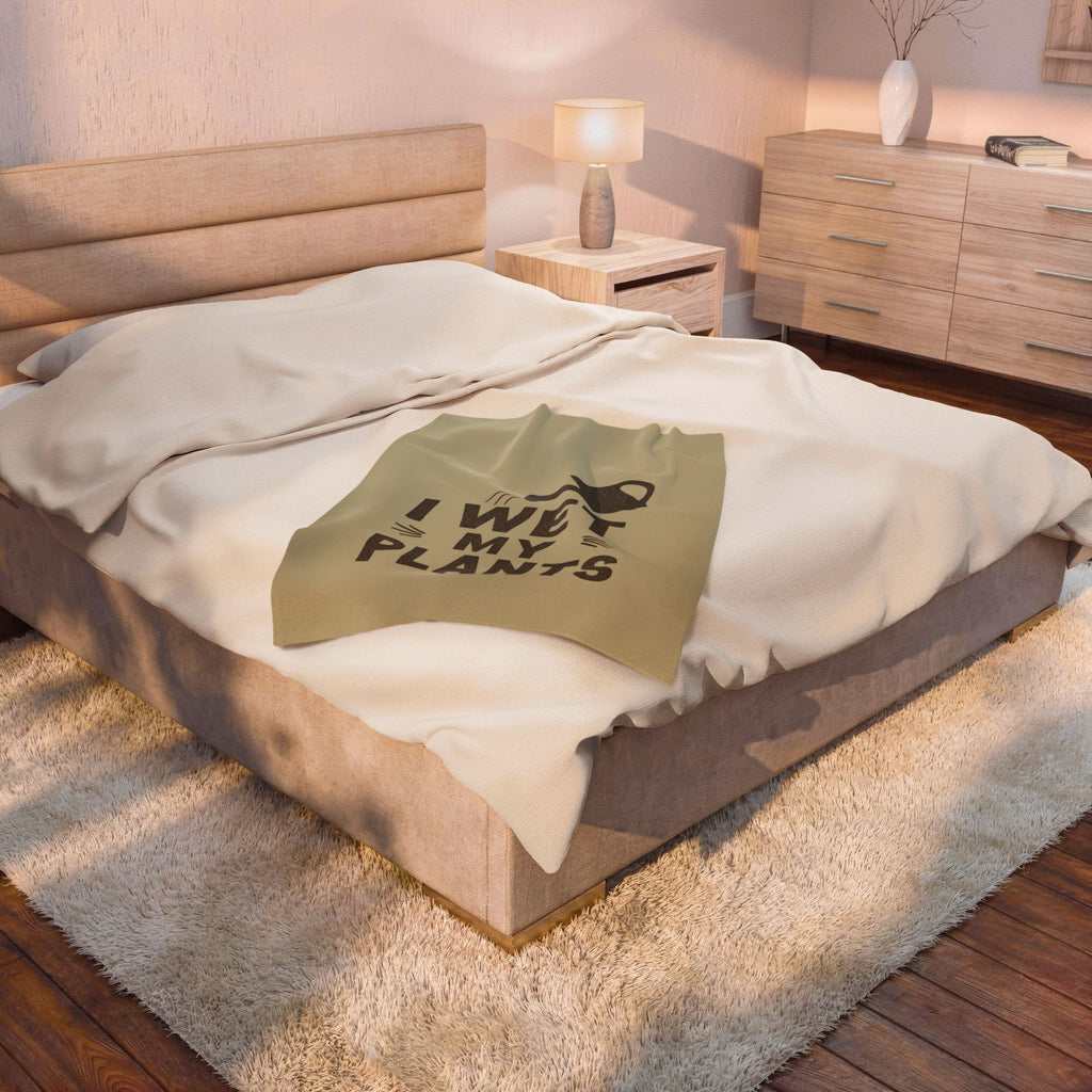 I Wet My Plants Velveteen Plush Blanket – Funny Plant Lover Throw