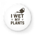 Bottle Opener — "I Wet My Plants" Gardening Humor Magnetic Beer Opener