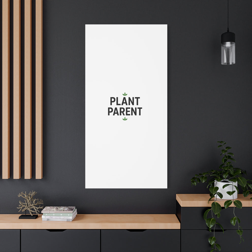 Plant Parent Canvas Wall Art — Minimalist Botanical Typography Print