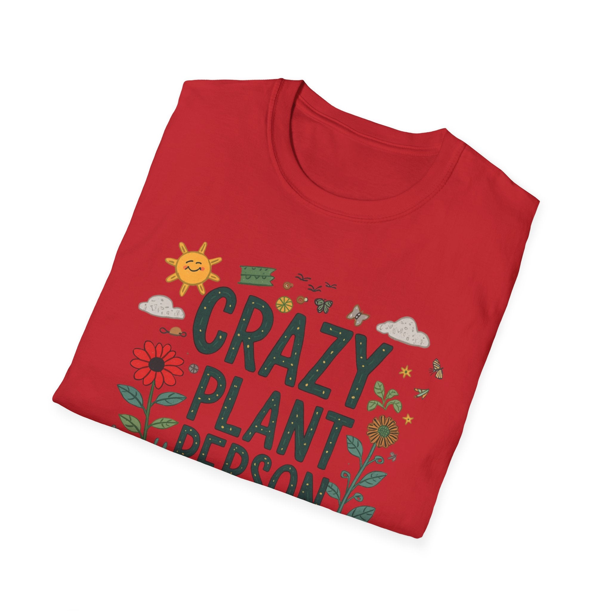Crazy Plant Person T-Shirt — Funny Gardener Plant Lover Tee