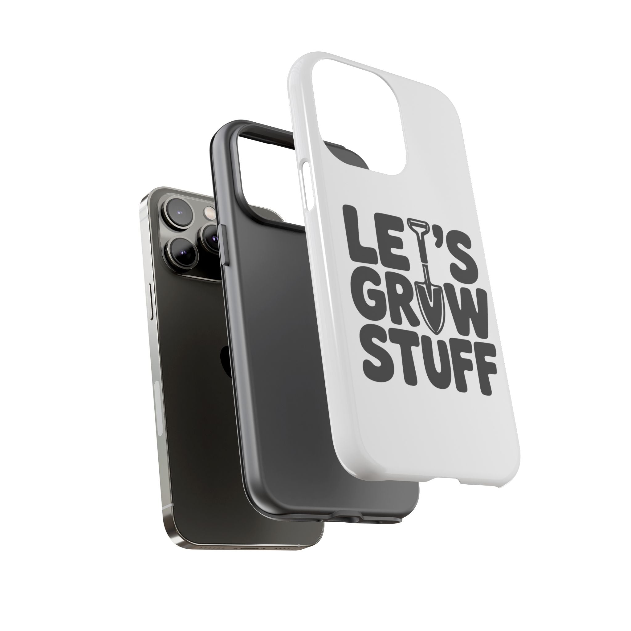 Phone Case - "Let's Grow Stuff" Gardening Shovel Design