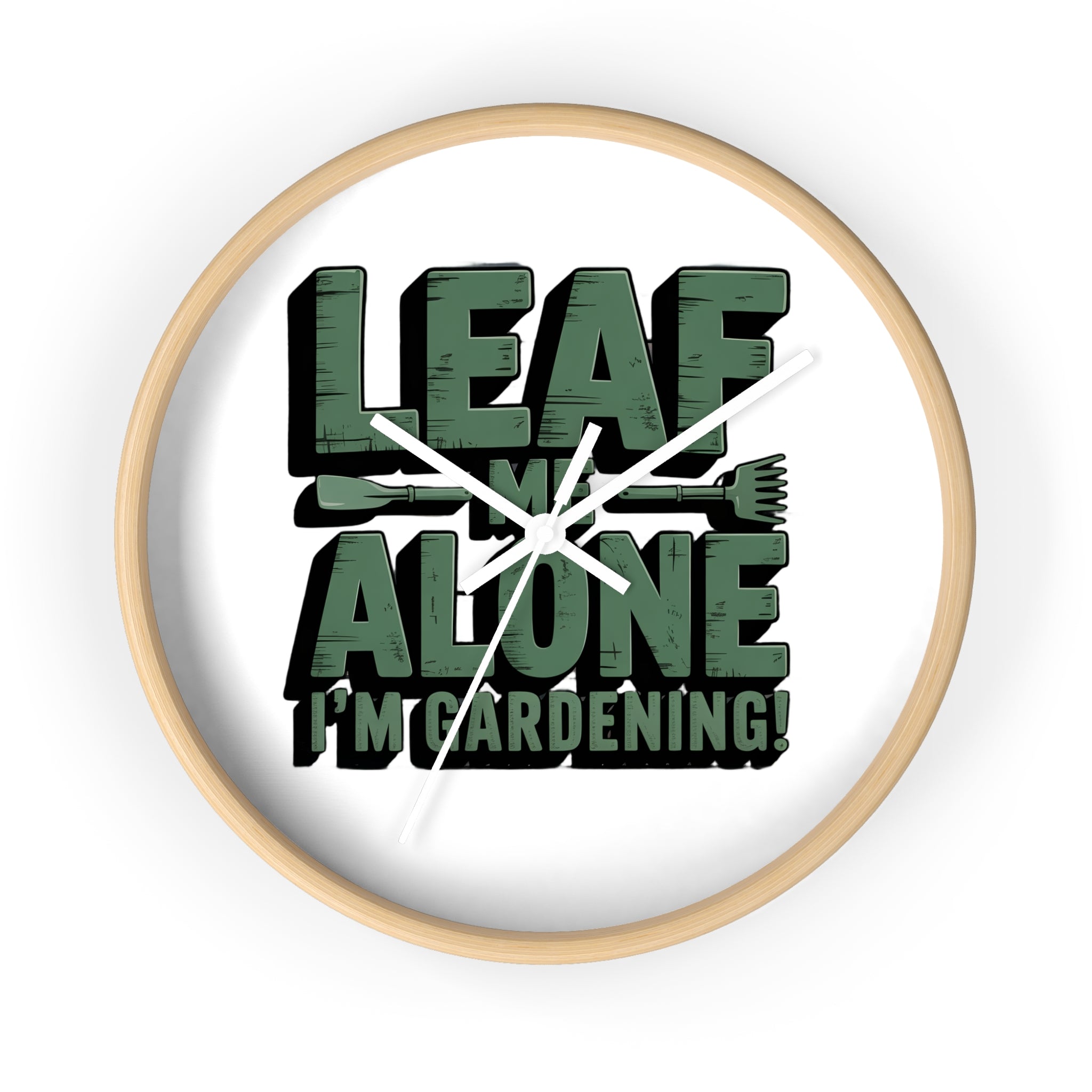 Leaf Me Alone I'm Gardening Wall Clock — Funny Gardener Decor