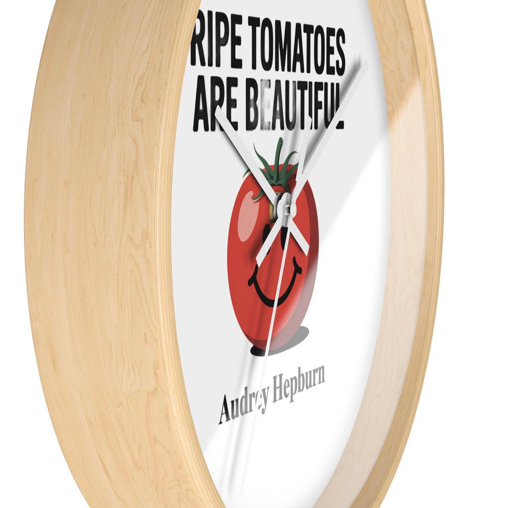 Wall Clock — "Ripe Tomatoes Are Beautiful" Audrey Hepburn Quote Clock