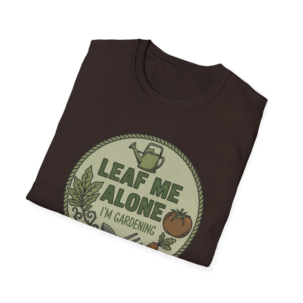 Gardening T-Shirt — "Leaf Me Alone I'm Gardening" Funny Garden Tee