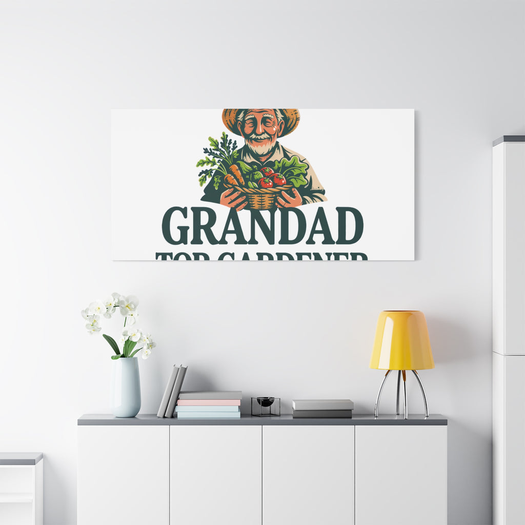 Grandad Top Gardener Canvas – Stretched Matte Wall Art
