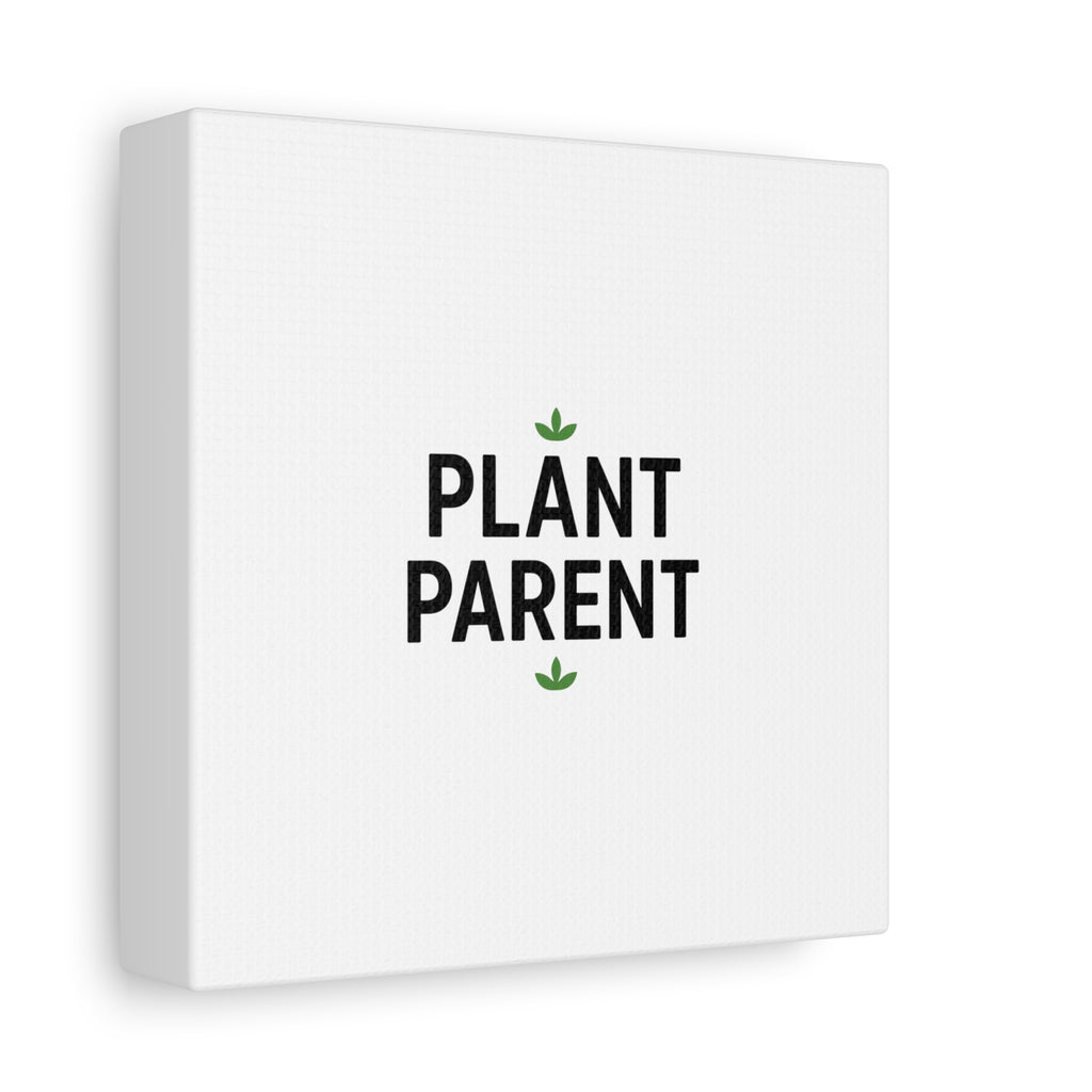 Plant Parent Canvas Wall Art — Minimalist Botanical Typography Print