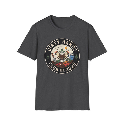Dirty Hands Club T-Shirt — Gardening Patch Tee (Est. 2026)