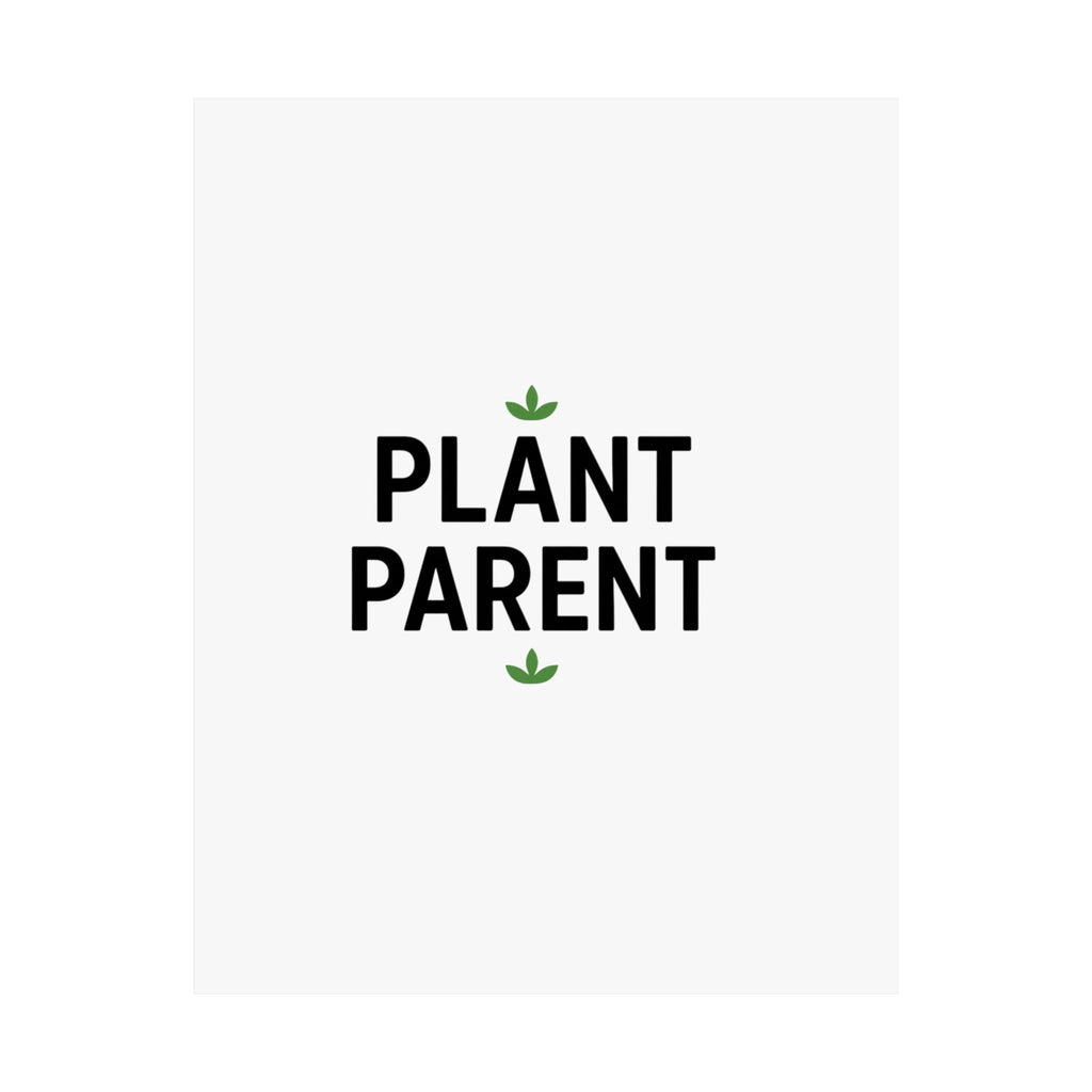 Plant Parent Poster — Minimalist Matte Vertical Wall Art