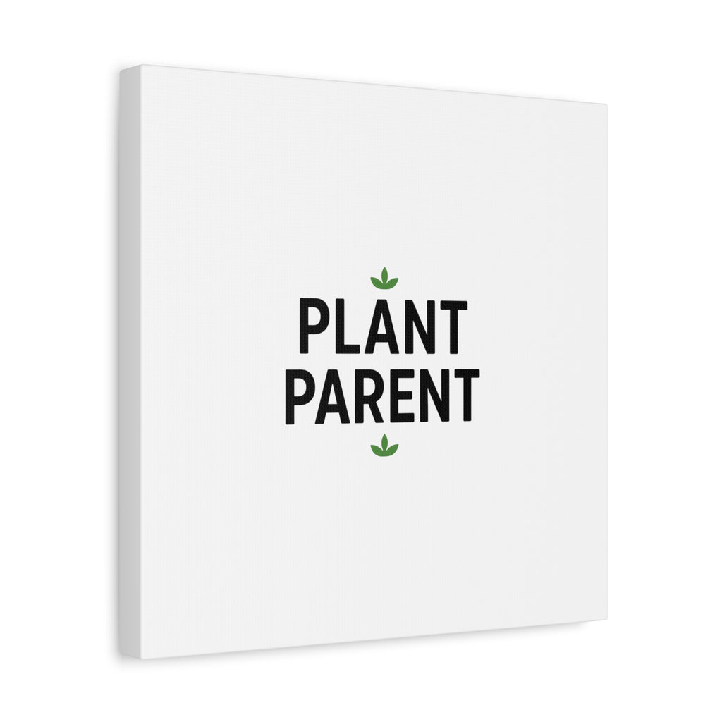 Plant Parent Canvas Wall Art — Minimalist Botanical Typography Print