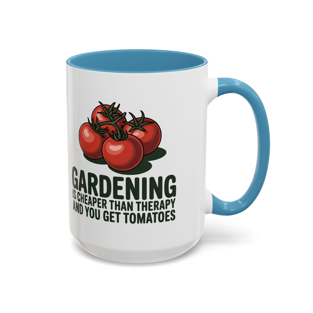 Gardening Coffee Mug – “Gardening Is Cheaper Than Therapy and You Get Tomatoes” Accent Mug