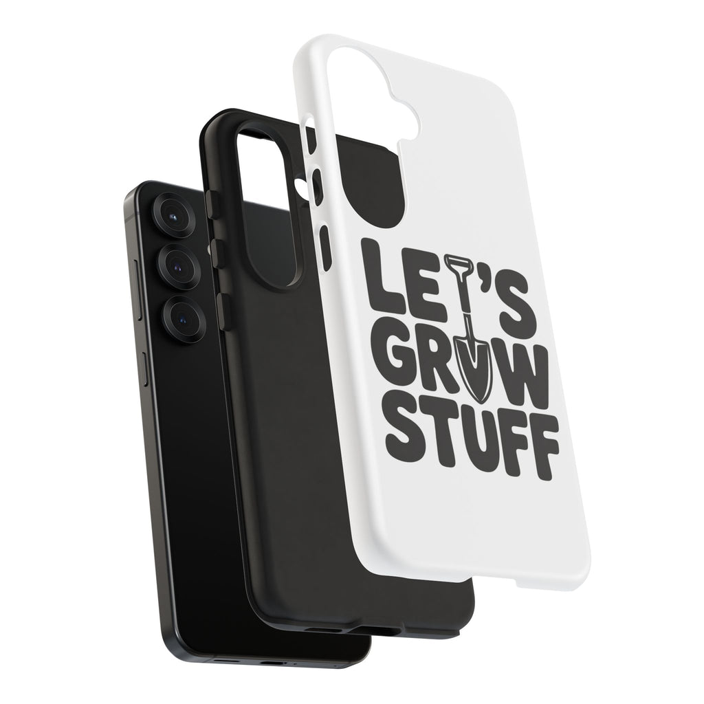 Phone Case - "Let's Grow Stuff" Gardening Shovel Design