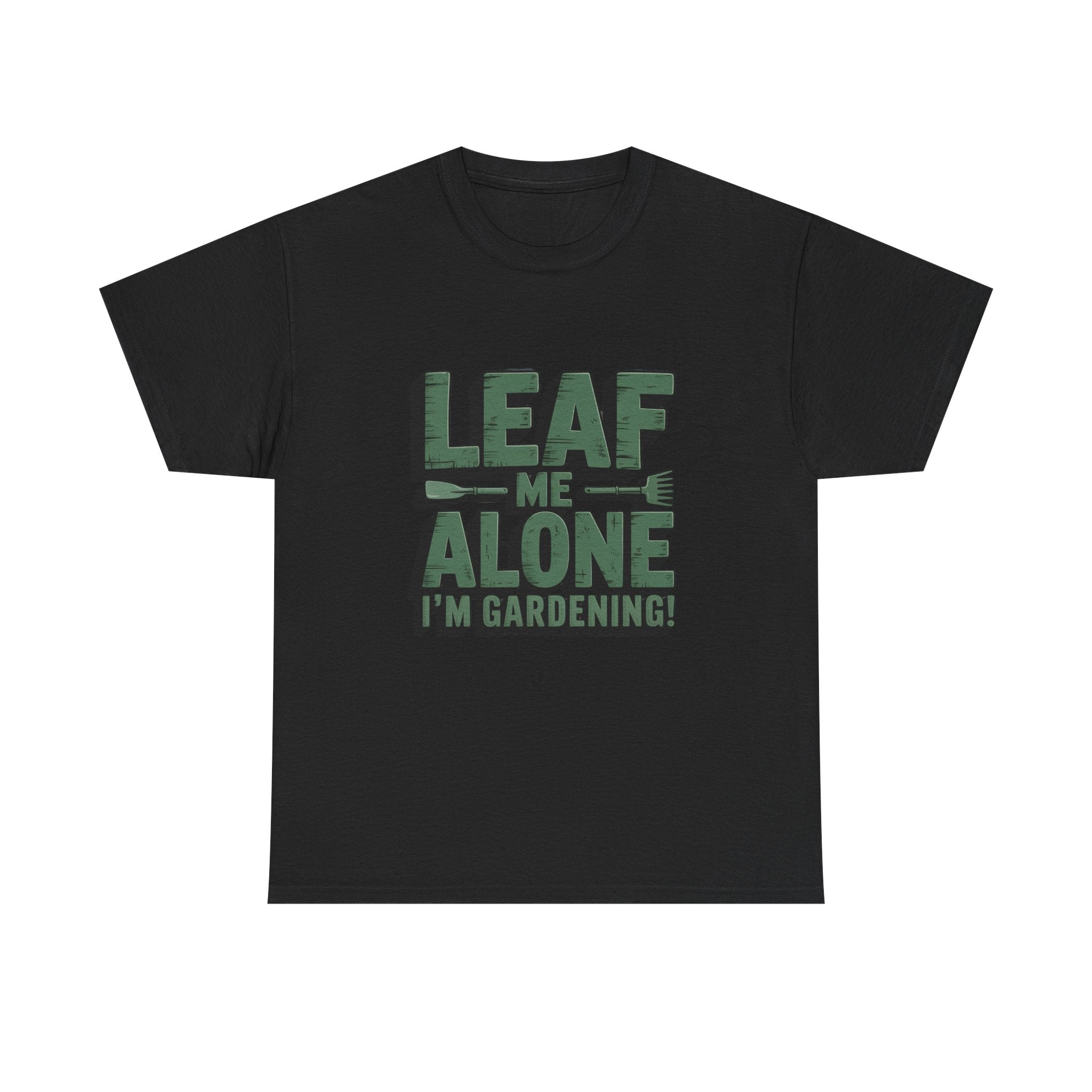 Gardening T-Shirt — "Leaf Me Alone, I’m Gardening" Funny Plant Lover Tee