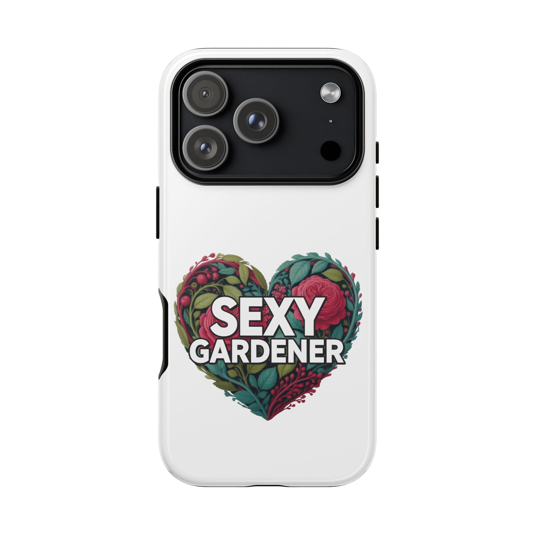 Sexy Gardener Phone Case — Floral Heart Garden Lover Tough Case