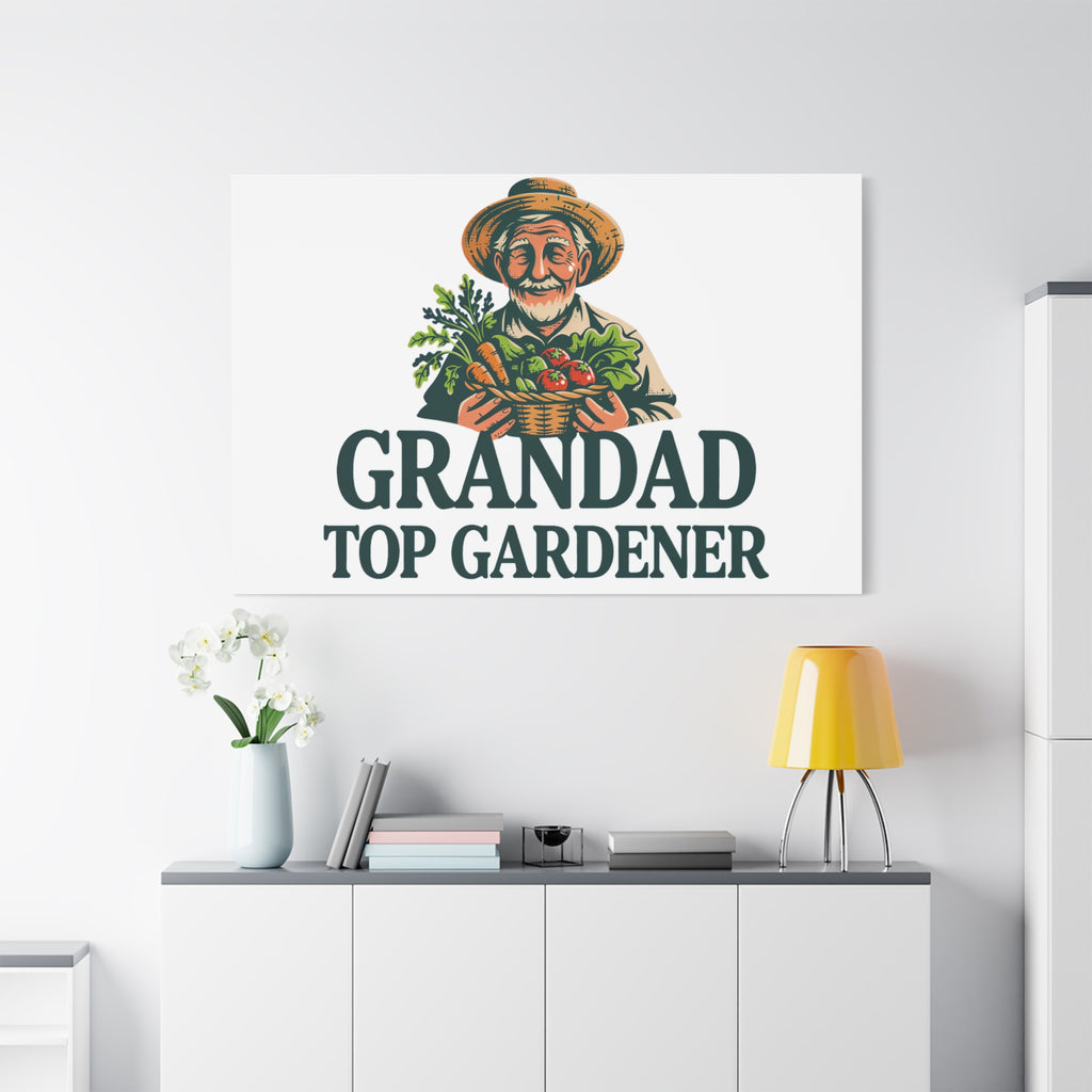 Grandad Top Gardener Canvas – Stretched Matte Wall Art