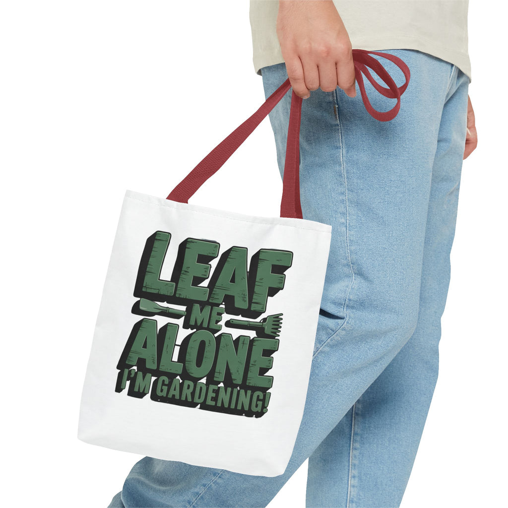 Gardening Tote Bag — "Leaf Me Alone I'm Gardening" Funny Plant Lover Tote