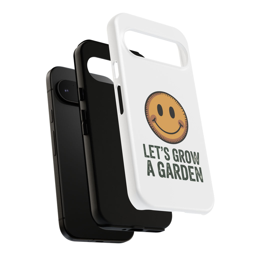 Phone Case — "Let's Grow a Garden" Smiley Plant Lover Protective Case