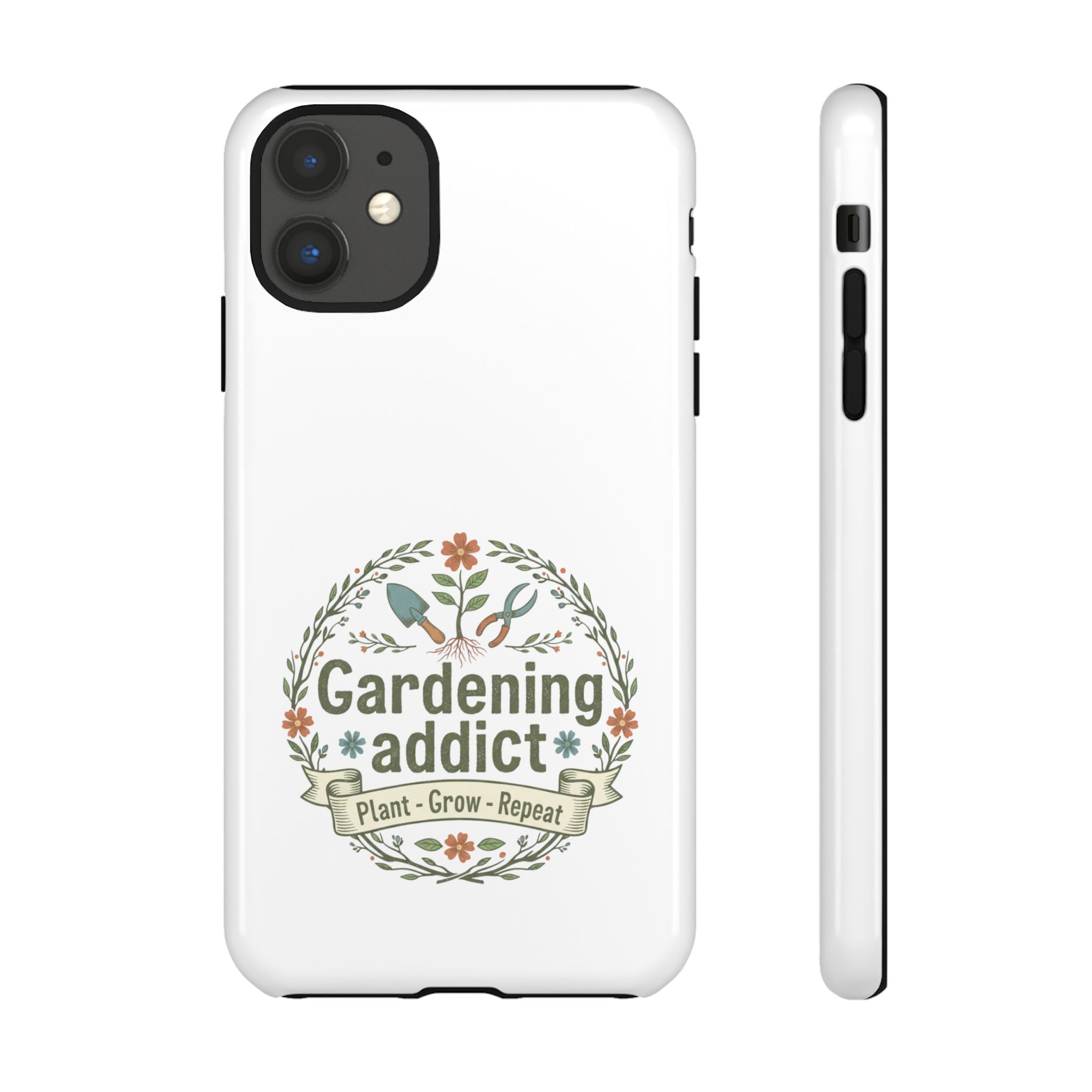 Phone Case — Gardening Addict "Plant • Grow • Repeat" Floral Garden Phone Cover