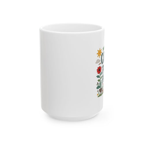 Ceramic Mug — Crazy Gardener Mug ("Cozy With a Cup of Sunshine")