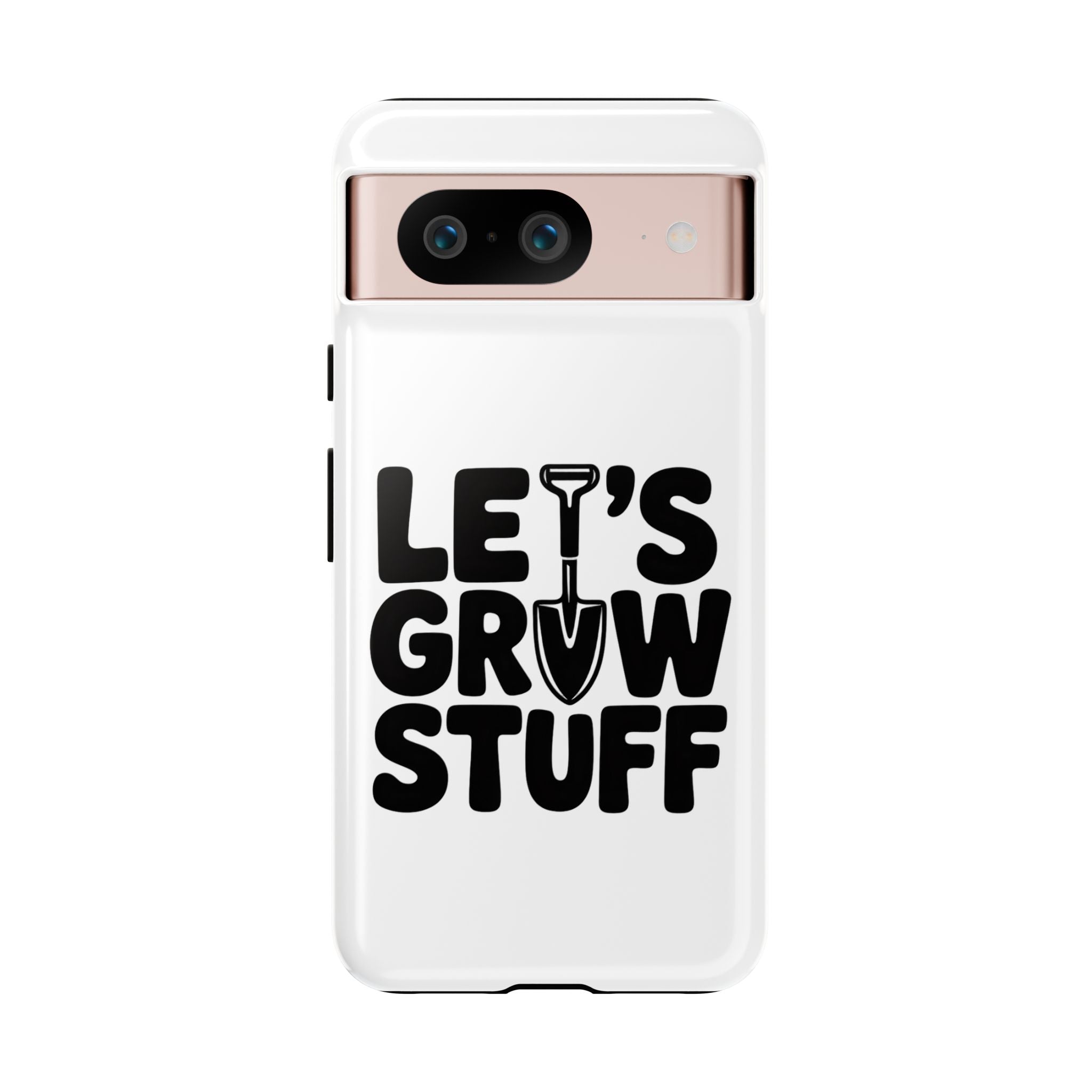 Phone Case - "Let's Grow Stuff" Gardening Shovel Design