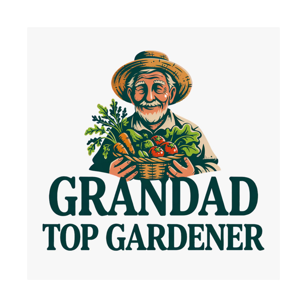 Grandad Top Gardener Poster — Matte Vertical Wall Art for Garden-Loving Grandpa