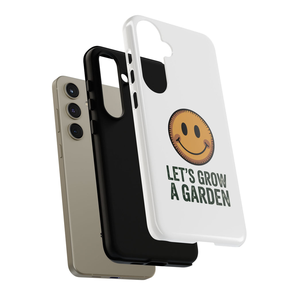Phone Case — "Let's Grow a Garden" Smiley Plant Lover Protective Case