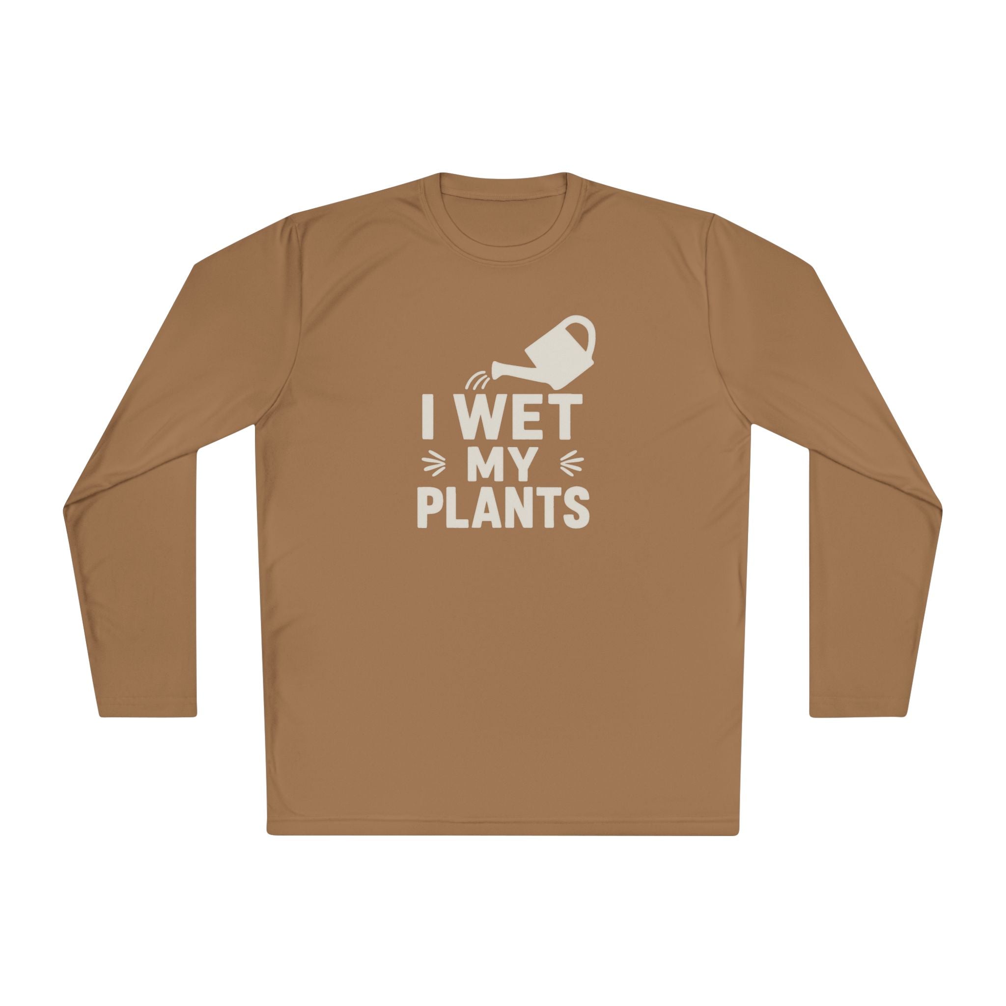 I Wet My Plants Long Sleeve Tee — Funny Plant Lover Gardening Shirt