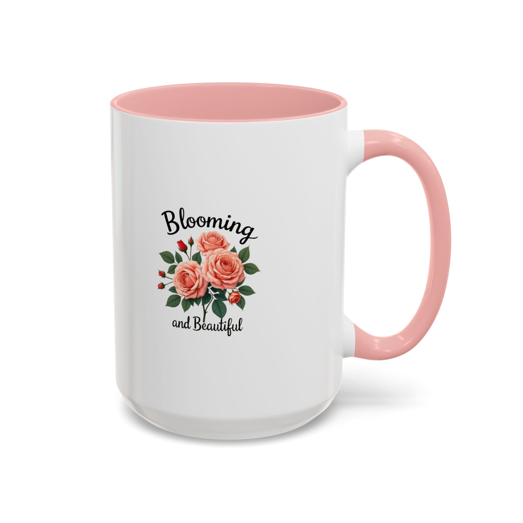 Blooming and Beautiful Accent Coffee Mug - Floral Rose Gift for Mom
