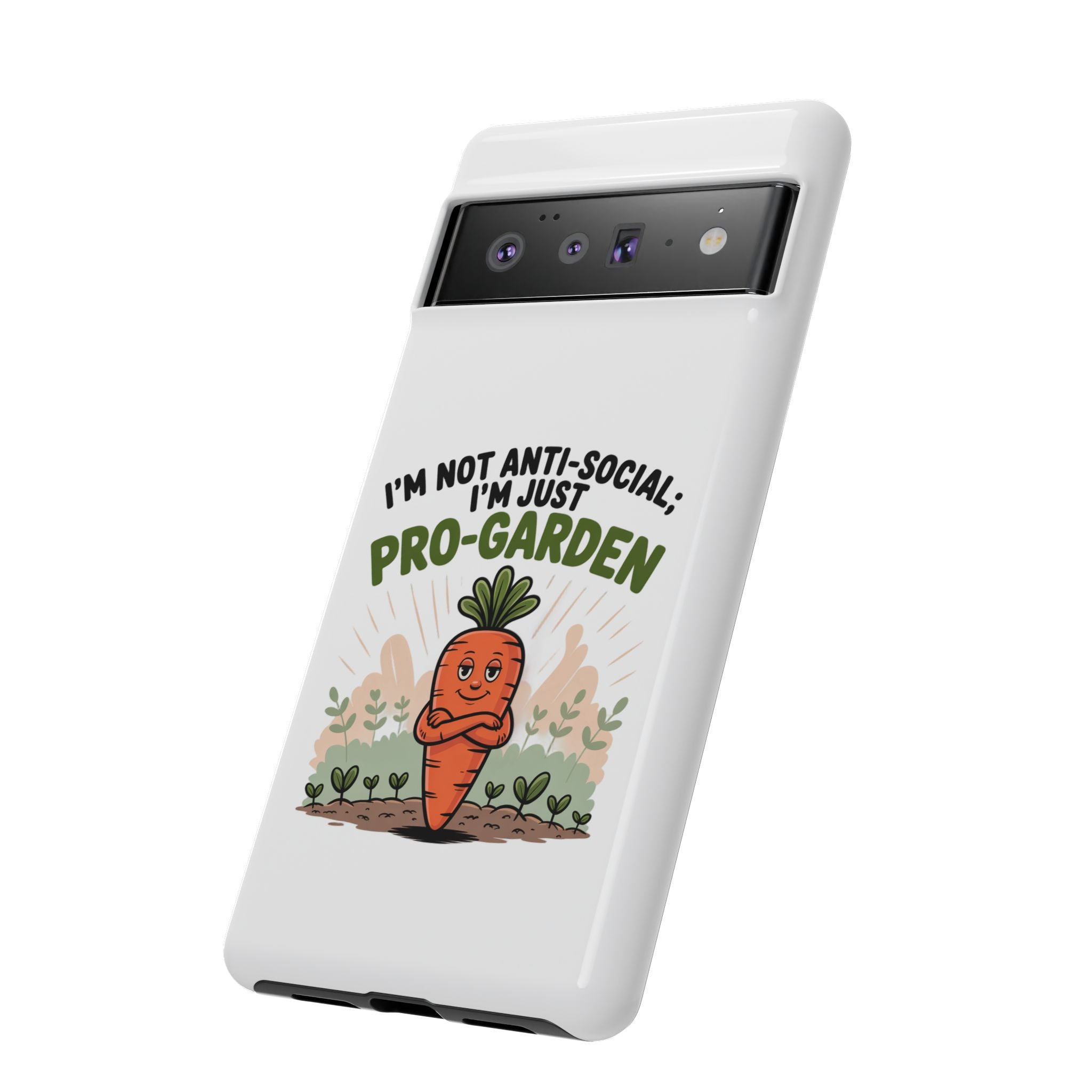 Pro-Garden Carrot Phone Case — “I’m Not Anti-Social, I’m Just Pro-Garden”