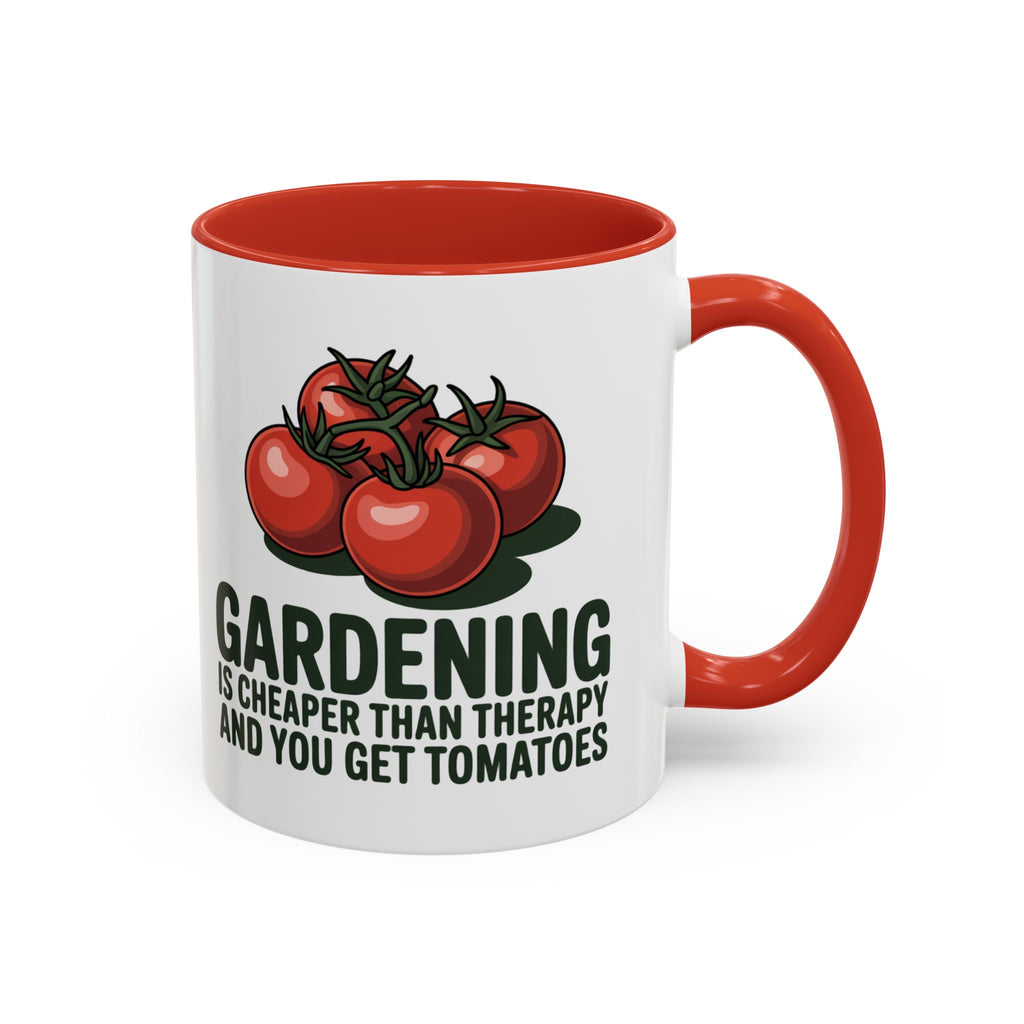 Gardening Coffee Mug – “Gardening Is Cheaper Than Therapy and You Get Tomatoes” Accent Mug