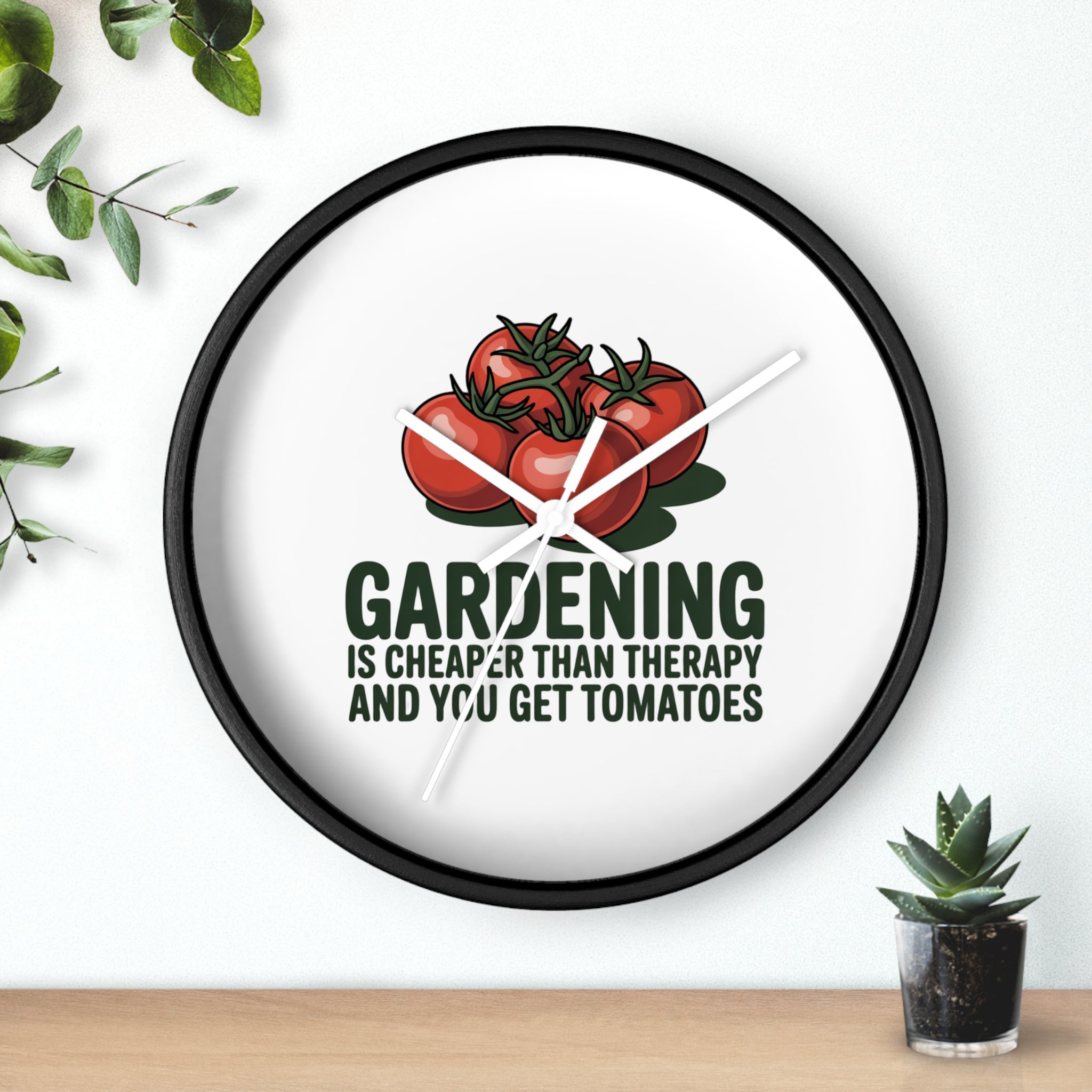Gardening Wall Clock — "Gardening is Cheaper Than Therapy and You Get Tomatoes" Decorative Clock for Gardeners