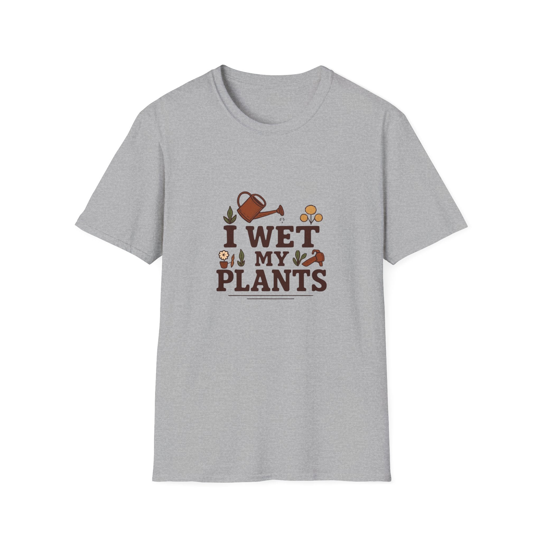 T-Shirt — “I Wet My Plants” Gardening Humor Tee