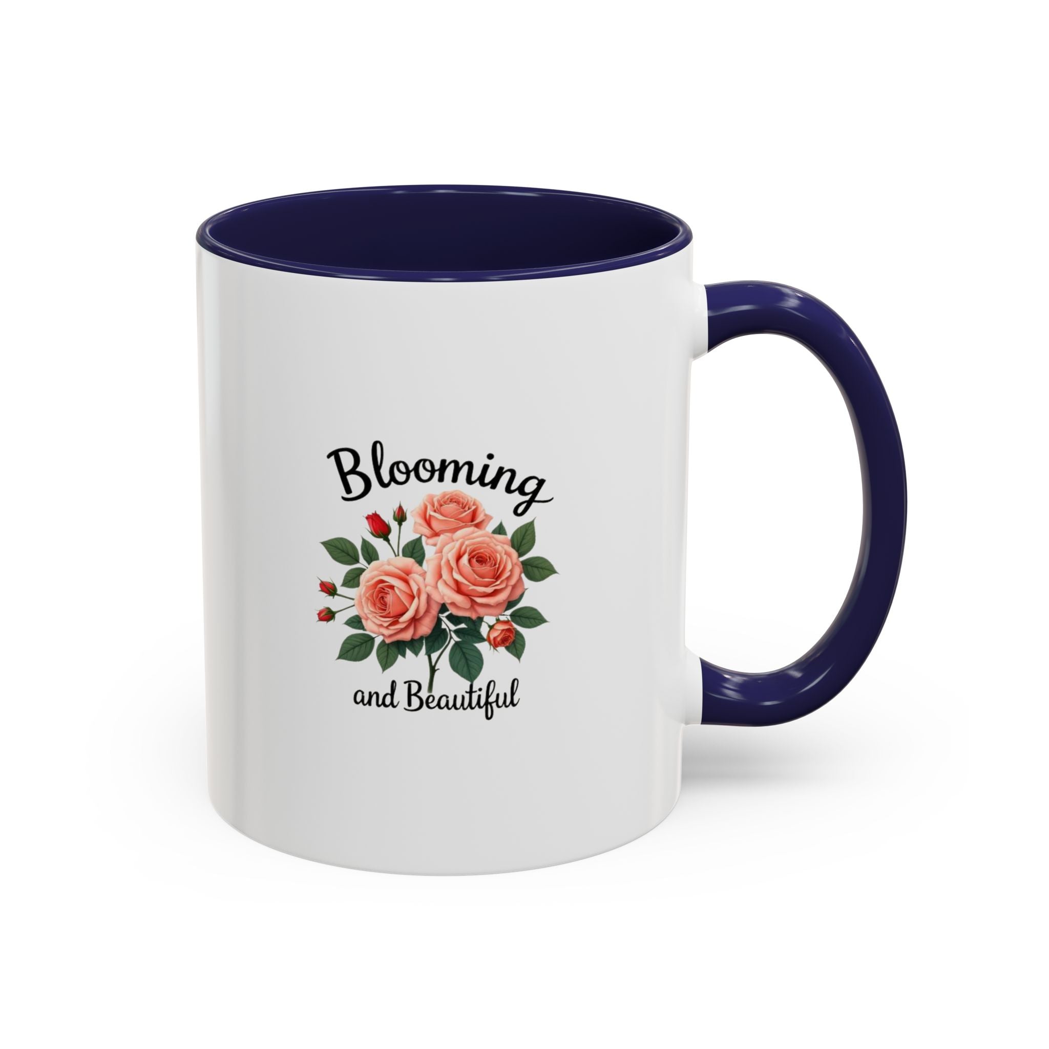 Blooming and Beautiful Accent Coffee Mug - Floral Rose Gift for Mom