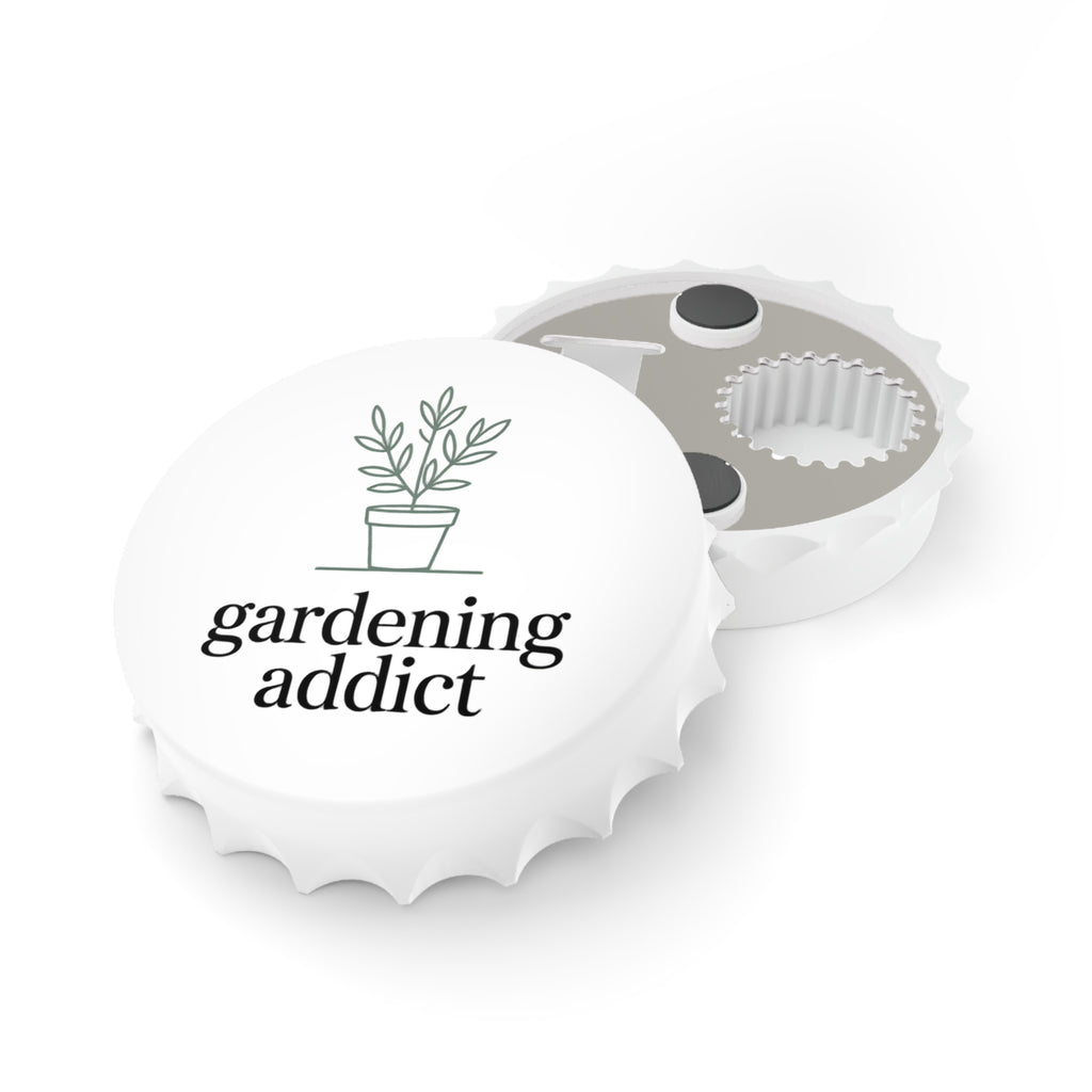 Gardening Addict Bottle Opener — Plant Lover Magnet Bottle Opener
