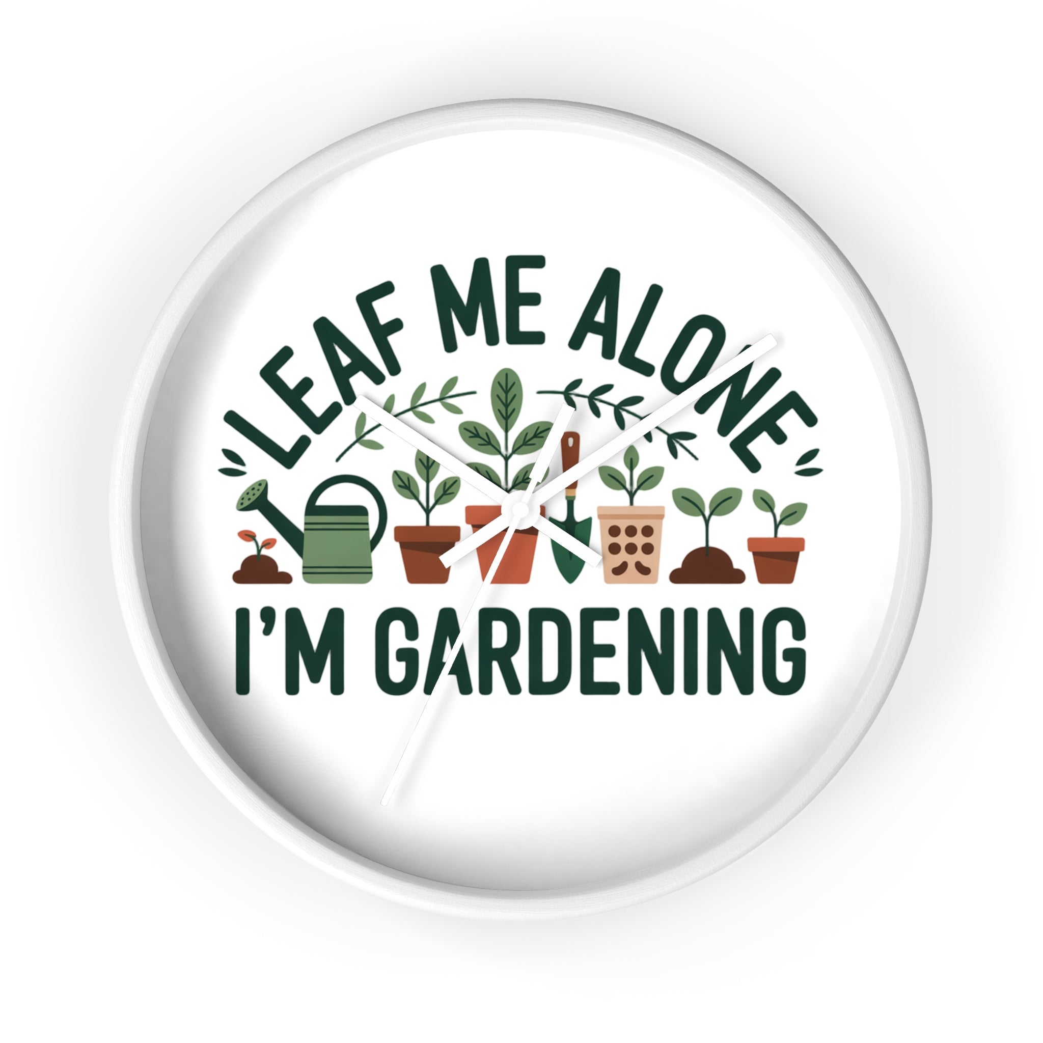 Gardening Wall Clock — "Leaf Me Alone, I'm Gardening" Decorative Clock for Plant Lovers
