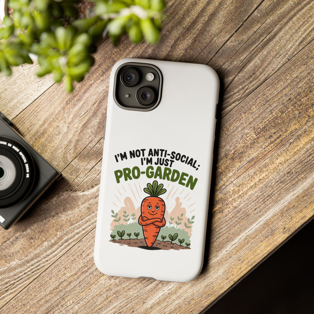 Pro-Garden Carrot Phone Case — “I’m Not Anti-Social, I’m Just Pro-Garden”