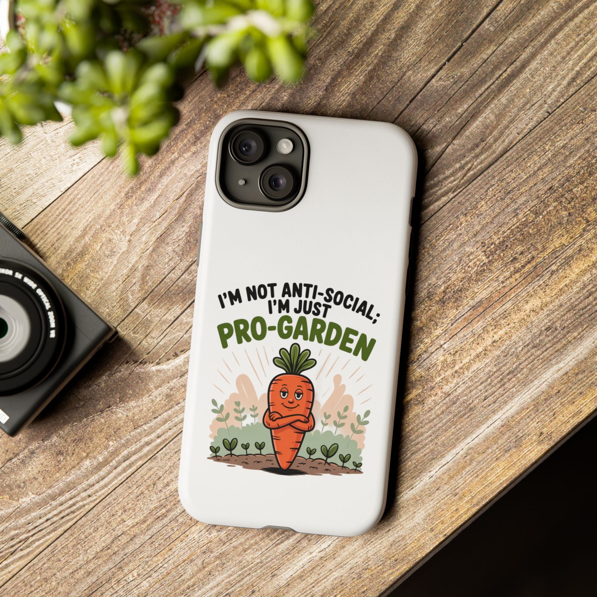 Pro-Garden Carrot Phone Case — “I’m Not Anti-Social, I’m Just Pro-Garden”
