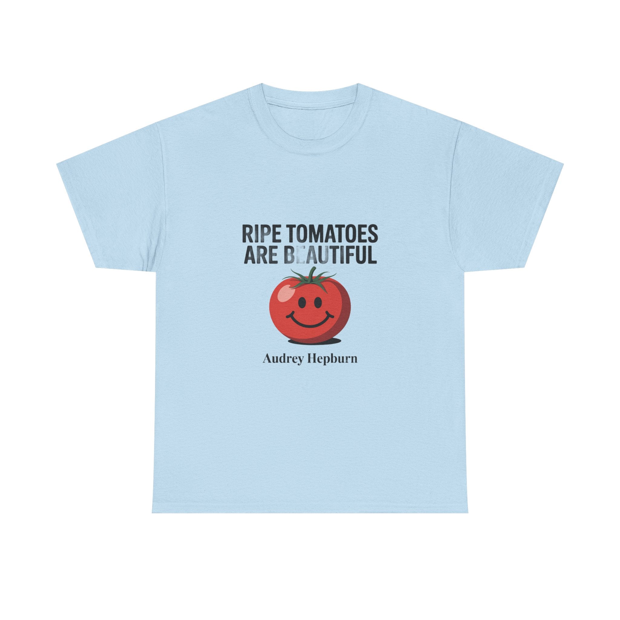 Tomato Smile Graphic Tee — "Ripe Tomatoes Are B.Autiful" Audrey Hepburn Quote