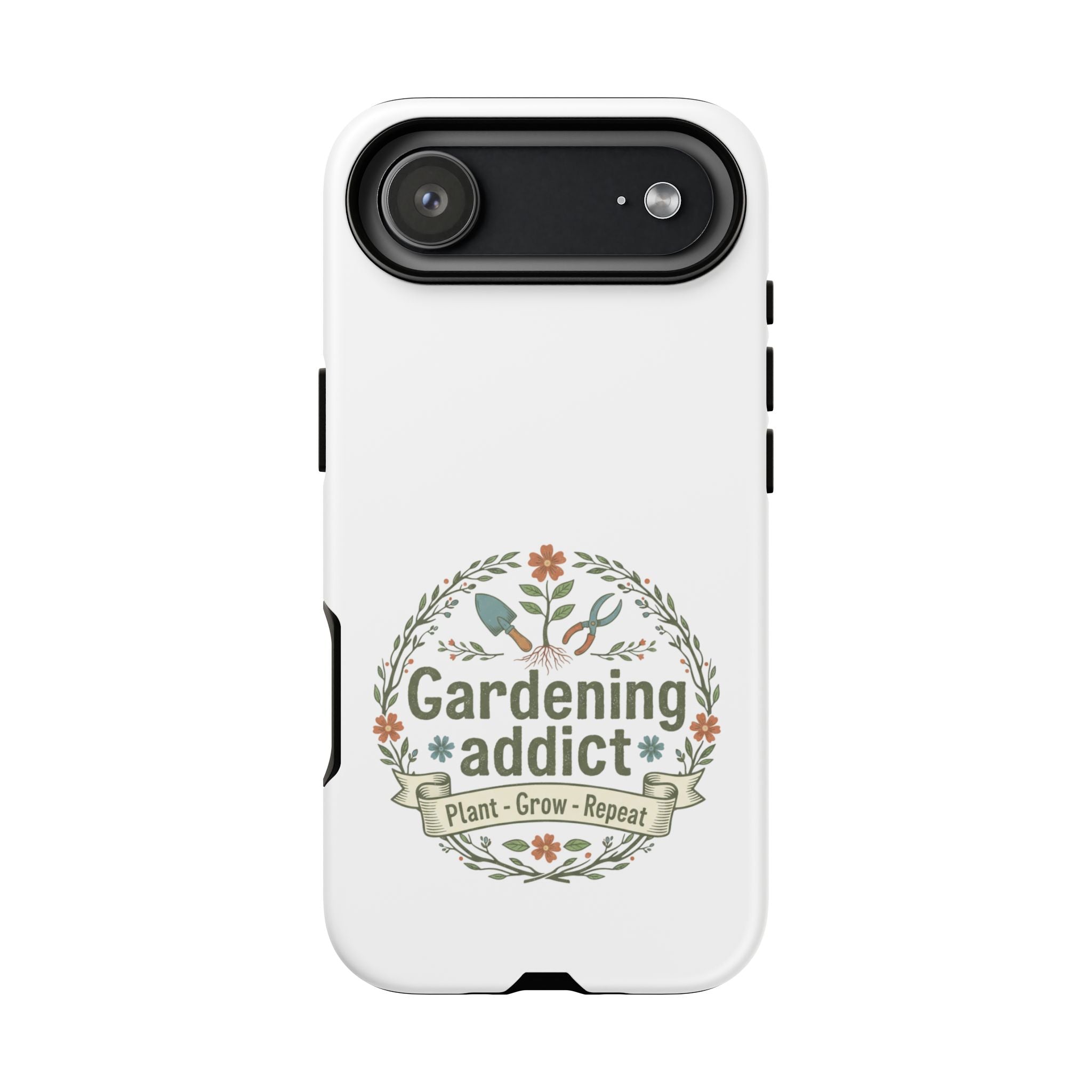 Phone Case — Gardening Addict "Plant • Grow • Repeat" Floral Garden Phone Cover