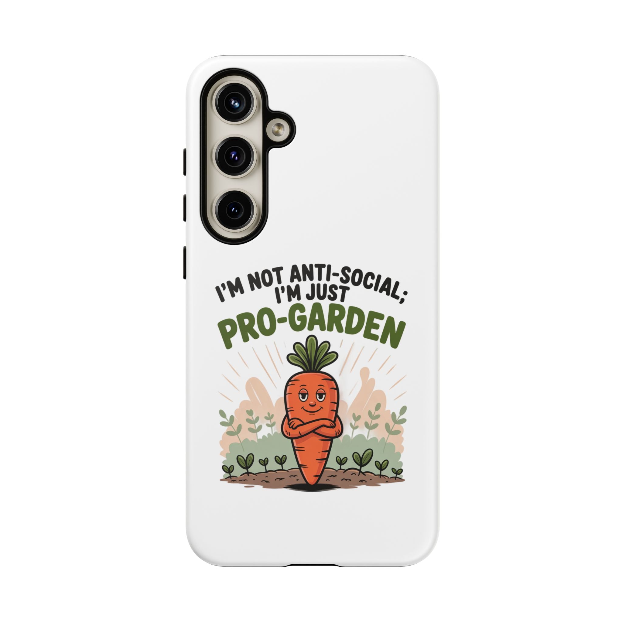 Pro-Garden Carrot Phone Case — “I’m Not Anti-Social, I’m Just Pro-Garden”