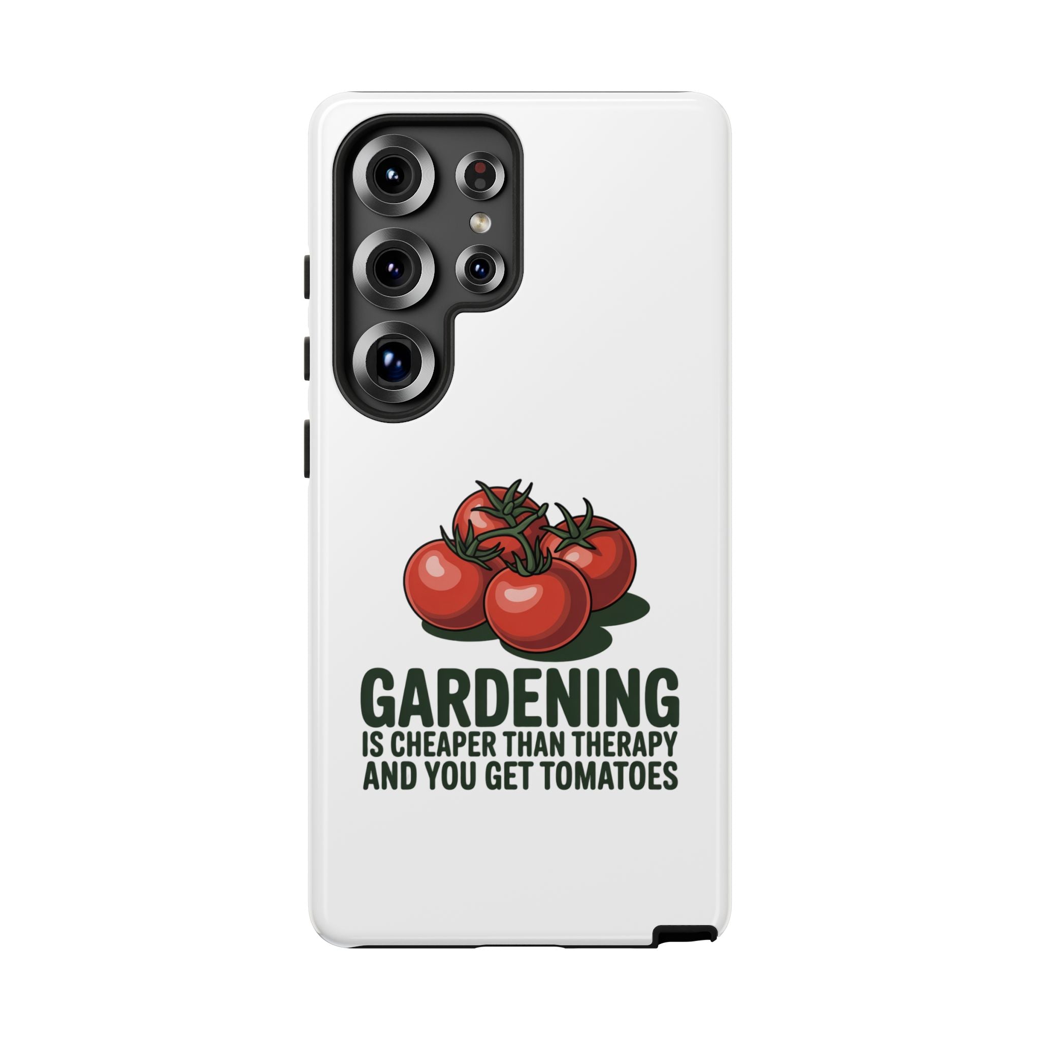 Phone Case — "Gardening Is Cheaper Than Therapy And You Get Tomatoes" Tomato Illustration