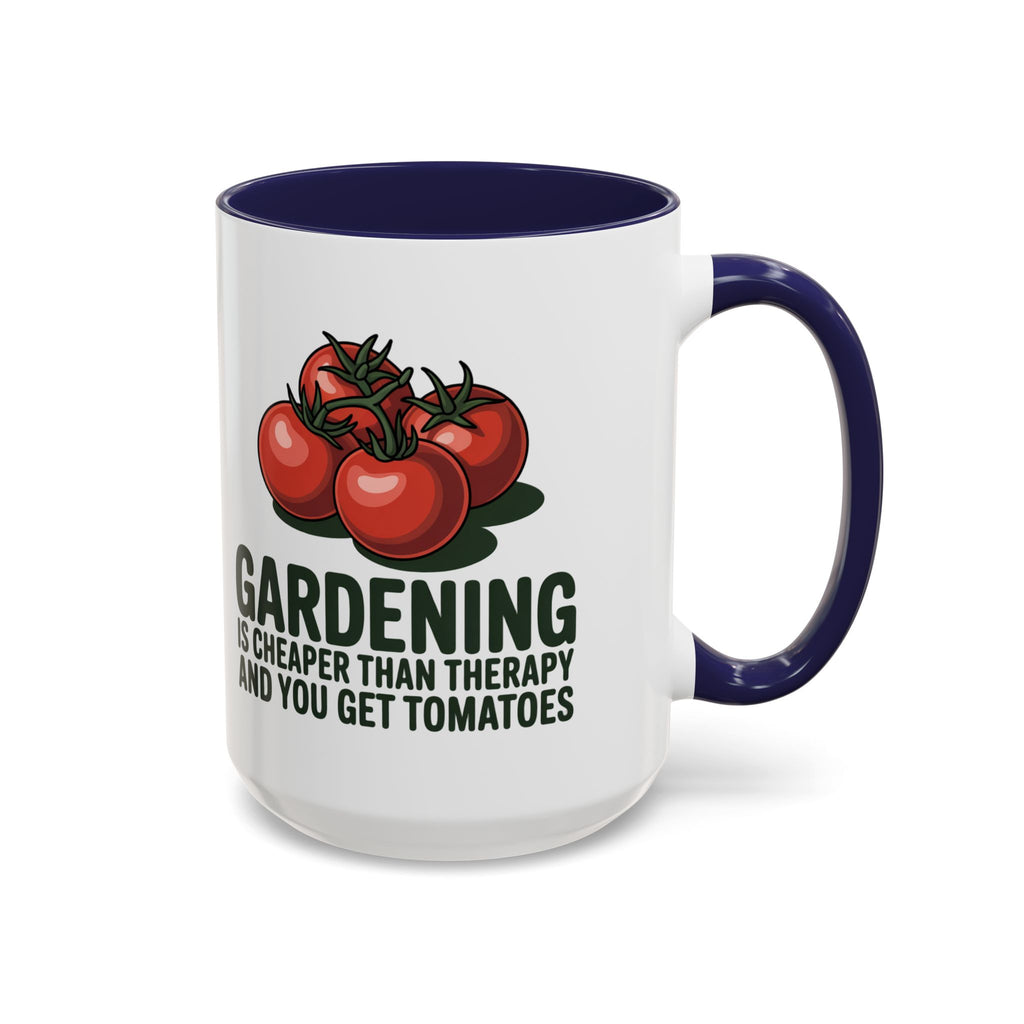 Gardening Coffee Mug – “Gardening Is Cheaper Than Therapy and You Get Tomatoes” Accent Mug