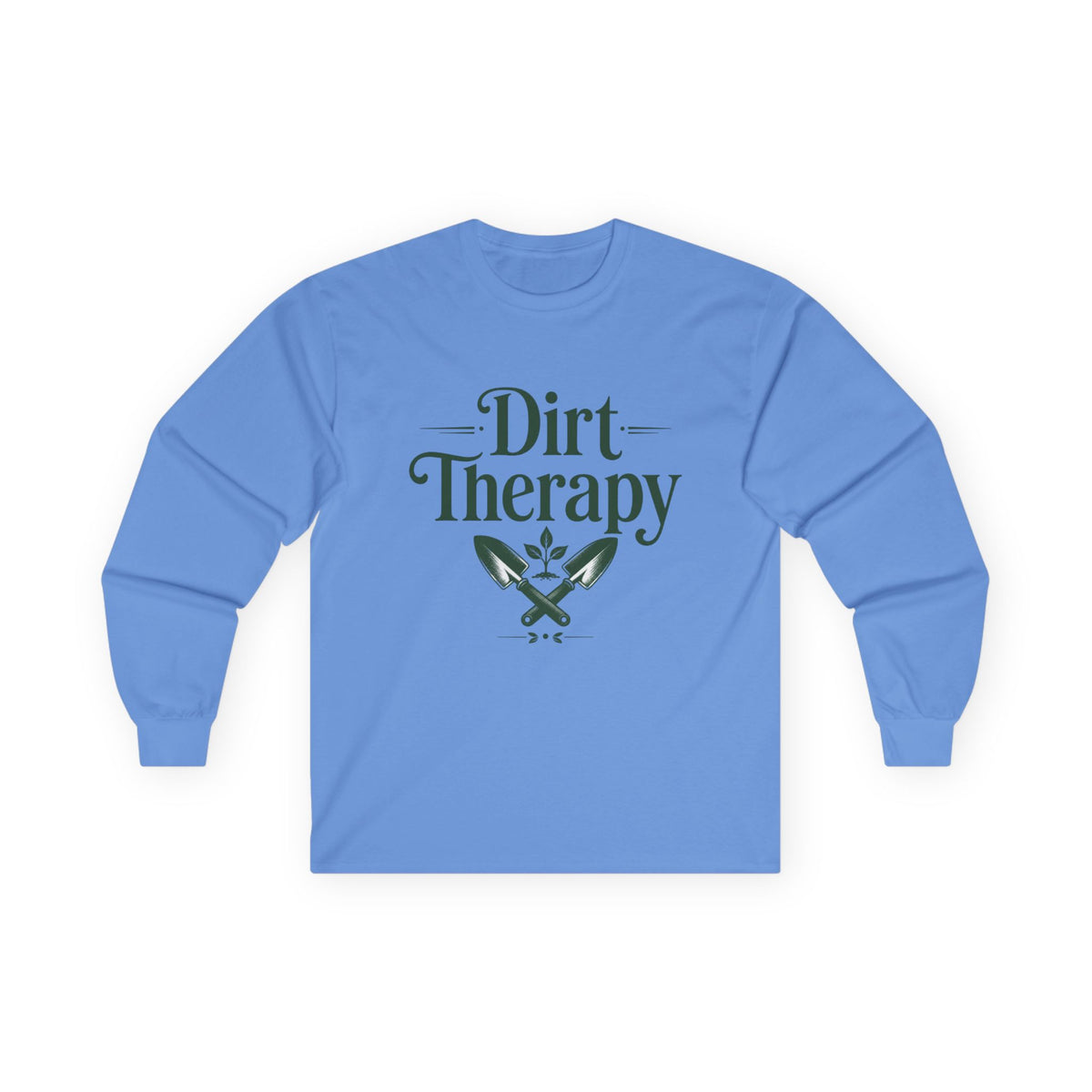 Dirt Therapy Long Sleeve Tee — Gardening Shovel & Plant Graphic