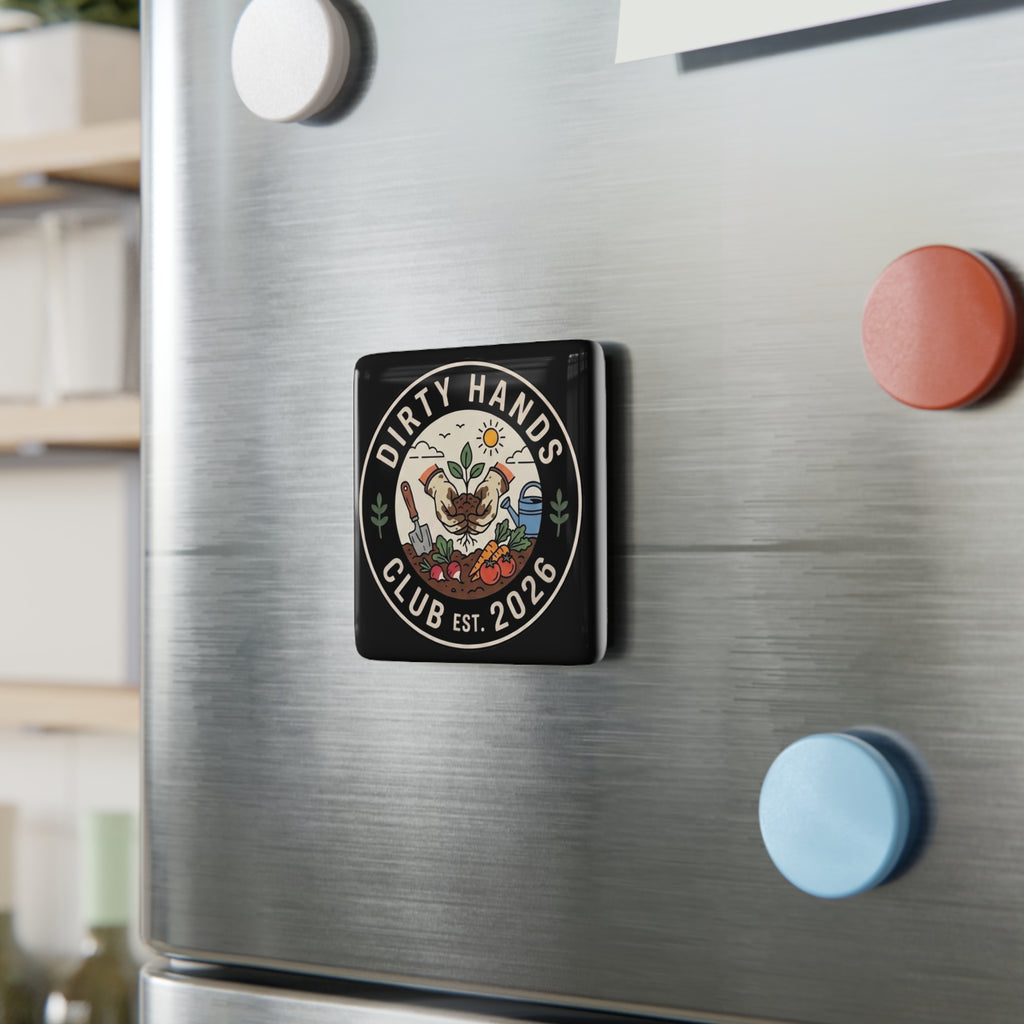 Dirty Hands Club Porcelain Magnet — Gardening Badge Magnet (Est. 2026)