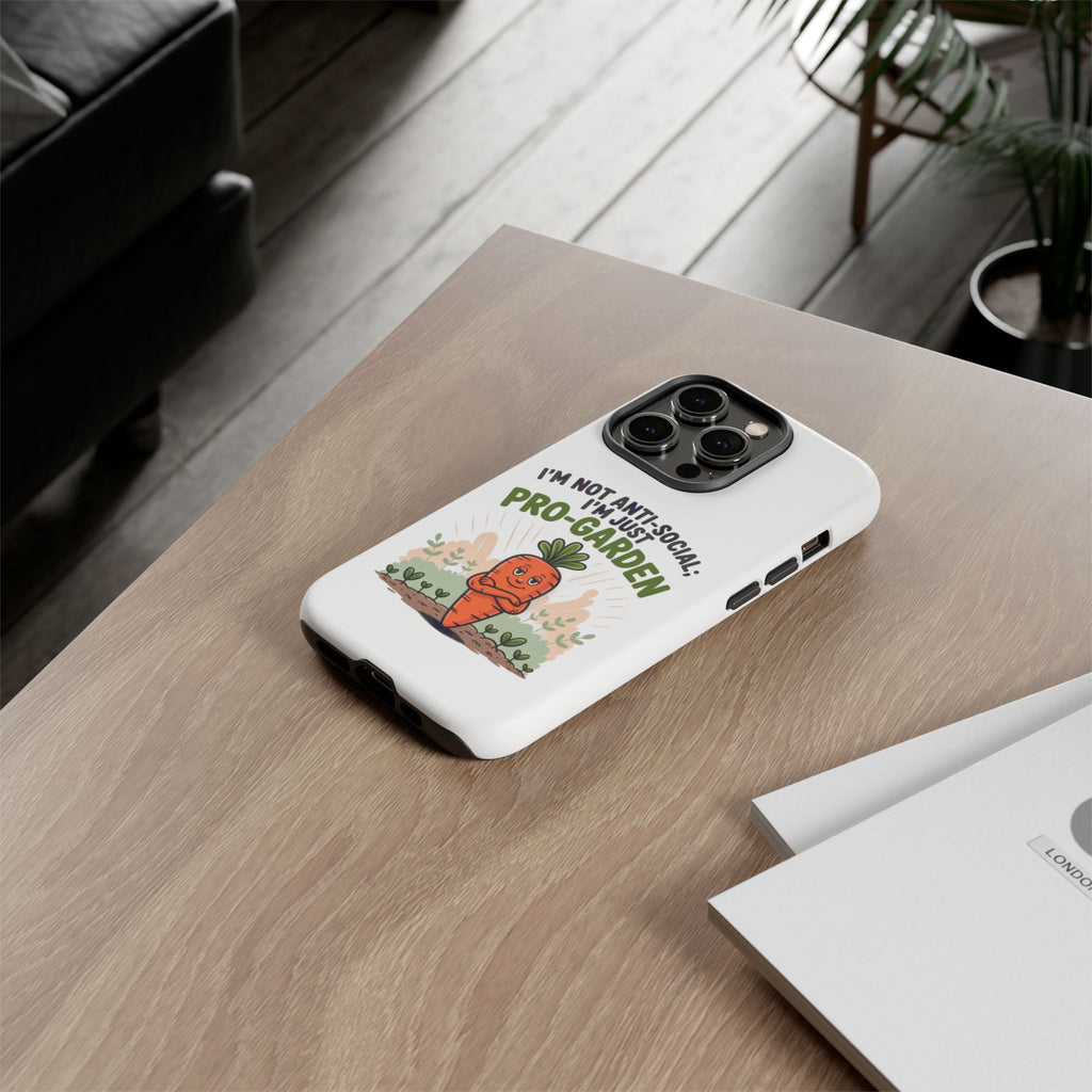 Pro-Garden Carrot Phone Case — “I’m Not Anti-Social, I’m Just Pro-Garden”