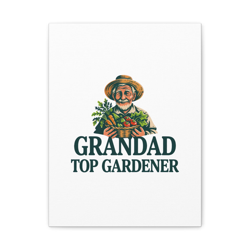 Grandad Top Gardener Canvas – Stretched Matte Wall Art