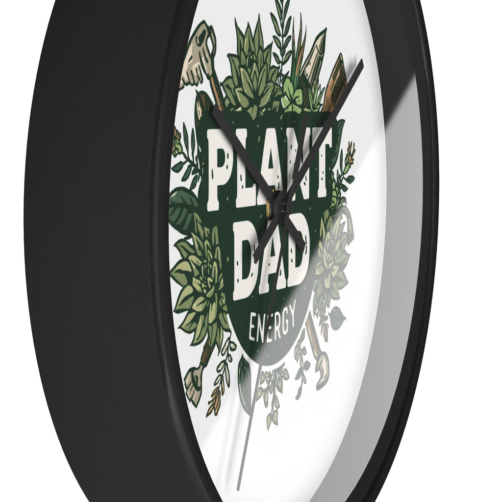 Plant Dad Energy Wall Clock — Botanical Succulent Garden Clock for Plant Lovers