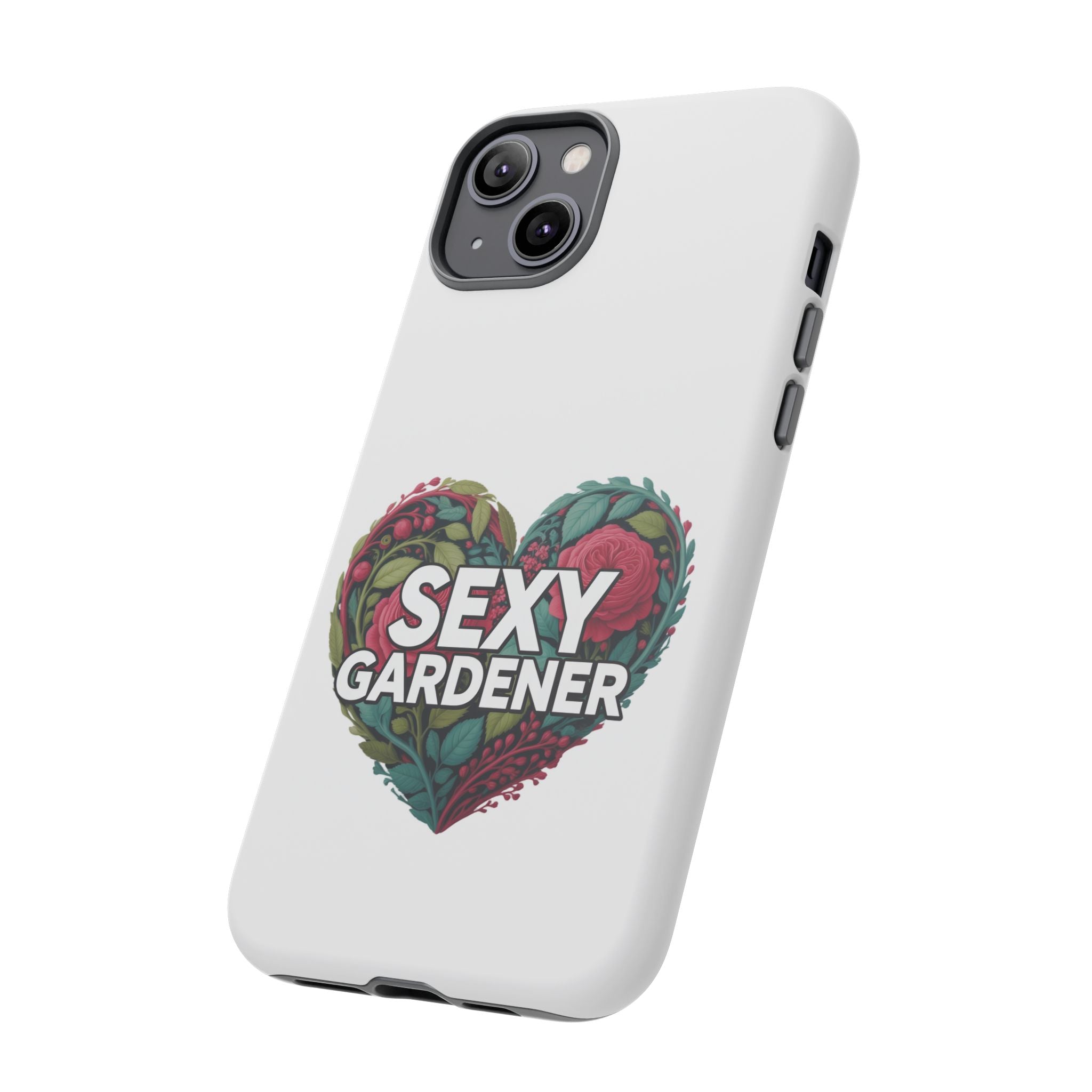 Sexy Gardener Phone Case — Floral Heart Garden Lover Tough Case