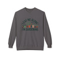 Gardening Sweatshirt - "Leaf Me Alone I'm Gardening" Cozy Crewneck